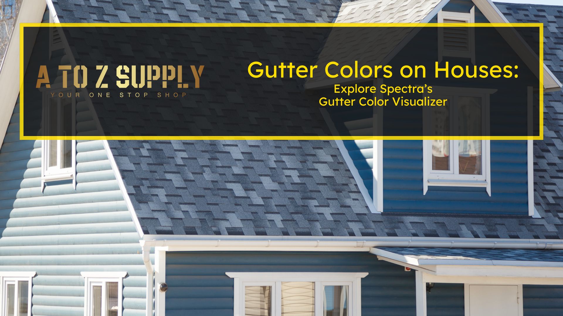 Gutter Colors on Houses: Explore Spectra’s Gutter Color Visualizer